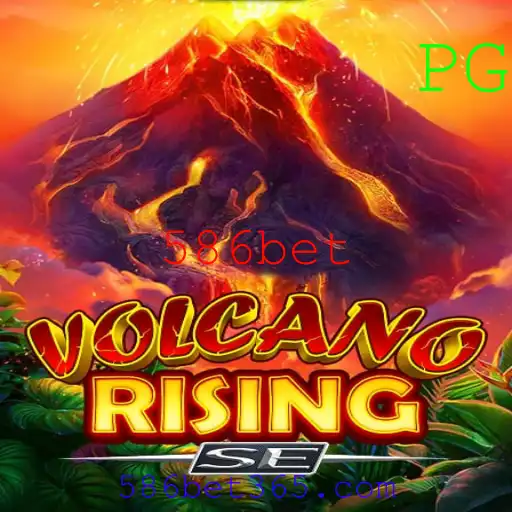 Descubra o Inovador Jogo 'VolcanoRisingSE' com a Chave 586bet